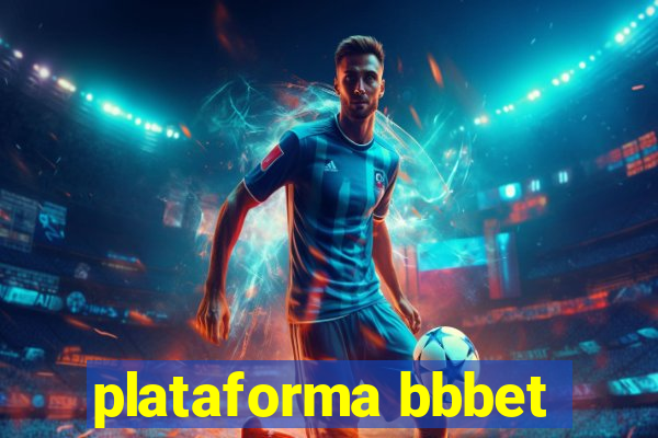 plataforma bbbet